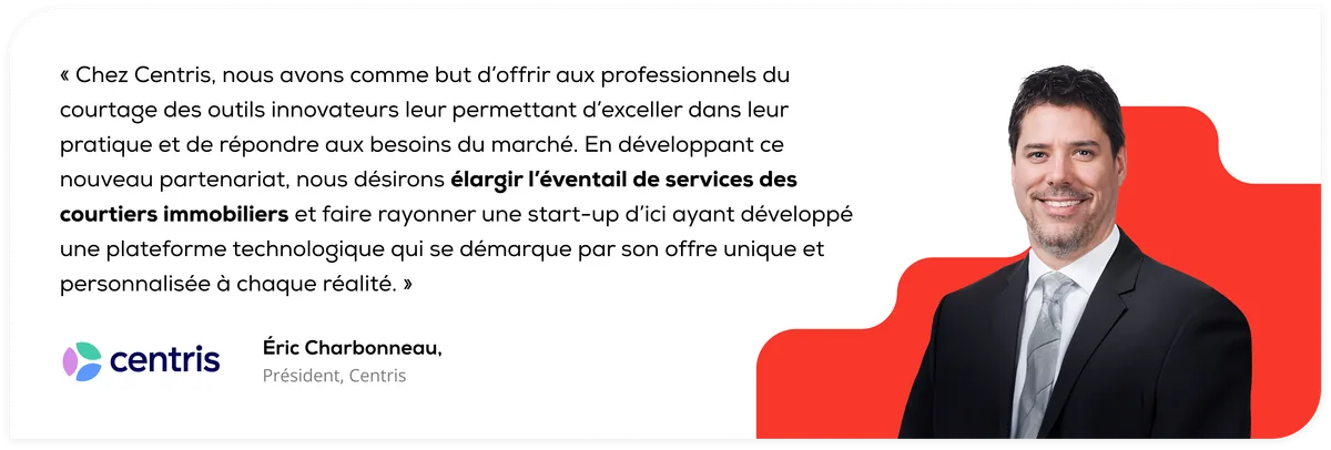Quote from Eric Charbonneau about the Centris and MovingWaldo partnership