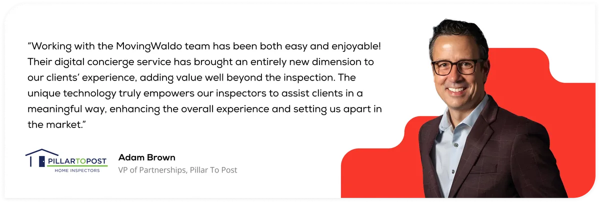 Quote from Adam Brown about the Pillar To Post and MovingWaldo partnership